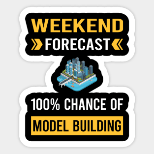 Weekend Forecast Model Building Builder Sticker